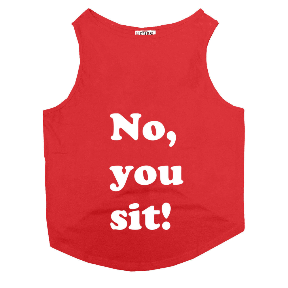 Ruse "No, you sit!" Printed Glow in the dark T-Shirt for Dogs (Poppy Red)